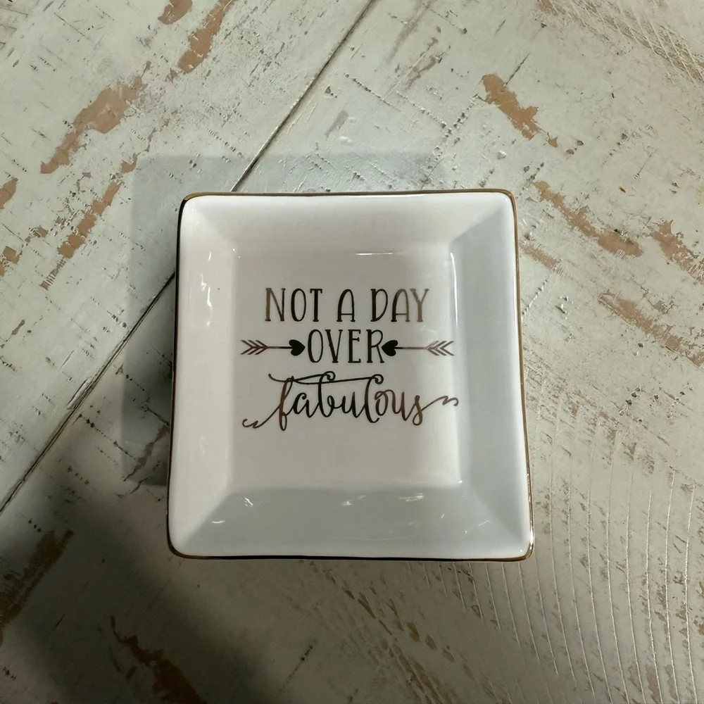 Not a Day Over Fabulous Ring Dish